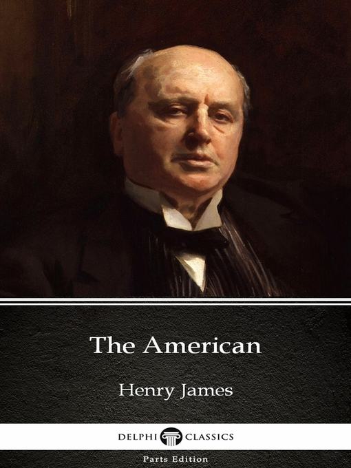 Title details for The American by Henry James (Illustrated) by Henry James - Available